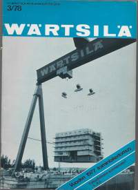 Wärtsilä Oy henkilöstölehti 1978 nr 3 vuoden 1977 toimintakertomus