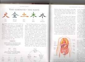 Kiinalainen tie terveyteen -perinteinen kiinalainen lääketiede. Itsehoito-opas