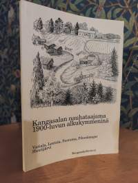 Kangasalan nauhataajama 1900-luvun alkukymmeninä Vatiala, Lentola, Suorama, Pikonkangas, Huutijärvi