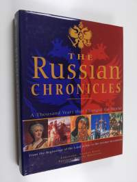The Russian chronicles : a thousand years that changed the world