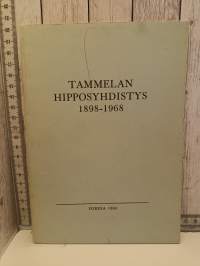 Tammelan hipposyhdistys 1898-1968