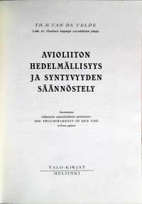 Avioliiton hedelmällisyys ja syntyvyyden säännöstely / Th. H. van de Velde.