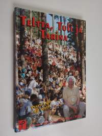 Teltta, tuli ja tarina : Iso-Parta, opetusneuvos Pentti Tapio 80 vuotta 8.9.1998