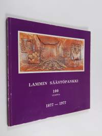 Lammin säästöpankki 1877-1977