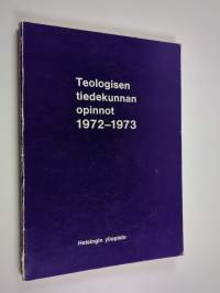 Teologisen tiedekunnan opinnot 1972-1973