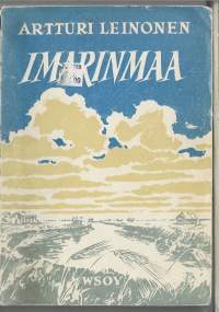 Imarinmaa : romaaniKirjaLeinonen, Artturi , 1888-1963WSOY 1952