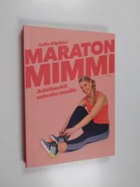 Maraton mimmi : askelmerkit sohvalta maaliin
