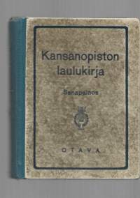 Kansanopiston laulukirja : sanapainosOtava 1939  / Leima Lotta-Svärd Oulujoki