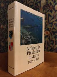 Nokian ja Pirkkalan historia : yhteinen Pirkkalan pitäjä 1865-1921 ja kuntien erilliset vaiheet 1990-luvulle