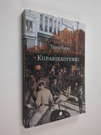 Kuparikaupunki : suomalaisten tarina Ameriikan maassa