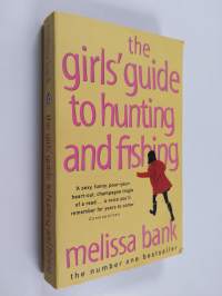 The girls&#039; guide to hunting and fishing