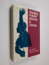 Changing problem behavior in schools