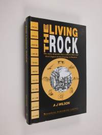 The living rock : the story of metals since earliest times and their impact on developing civilization
