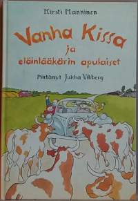 Vanha kissa ja eläinlääkärin apulaiset - Piirrokset Jukka Vikberg. (Lastenkirjat)
