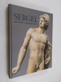 Sergel och hans romerska krets - europeiska terrakottor 1760-1814