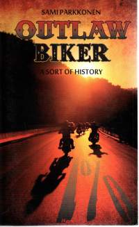 Outlaw Biker -A Sort of History