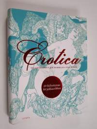 Erotica : 69 kiihottavaa kirjaklassikkoa