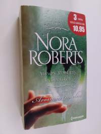 Avoimin mielin : Roberts, Nora ; Tiedon äärirajoilla / Roberts, Alison ; Vuoden vapaus / Grey, India ; Elokuvaohjaaja ja muusa