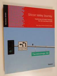Silicon Valley journey : experiences of Finnish startups from dot-com boom to 2010