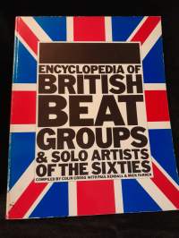 Encyclopedia of British Beat Groups &amp; Solo Artist of the Sixties