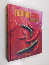 Red hot chili : kokkaa chilisti