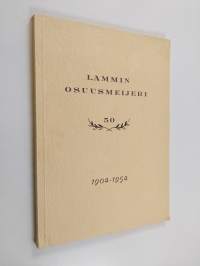 Lammin osuusmeijerin vaiheita 1904-1954