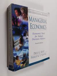 Managerial Economics - Economic Tools for Today&#039;s Decision Makers