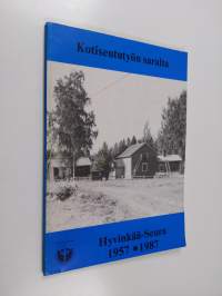Kotiseututyön saralta : Hyvinkää-seura 1957-1987