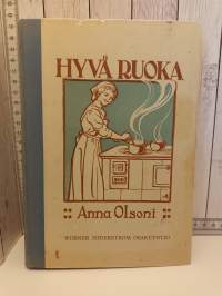 Hyvä ruoka, Anna Olsonin keittokirja II kotia ja koulua varten