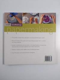 Papermaking : the craft of creative paperwork in 25 innovative projects - Craft of creative paperwork in twenty five innovative projects