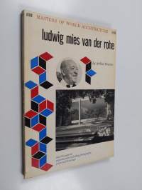 Ludwig Mies Van Der Rohe - The Masters of World Architecture Series