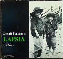 Samuli Paulaharju.   Lapsia - Children.  (Kansankulttuuri, valokuvat)