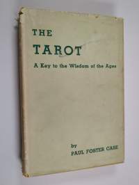 The Tarot : a key to the wisdom of the ages
