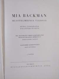 Mia Backman muistelmiensa valossa : puoli vuosisataa teatterityötä