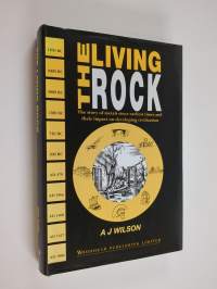The living rock : the story of metals since earliest times and their impact on developing civilization