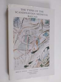 The types of the Scandinavian medieval ballad : a descriptive catalogue