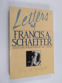 Letters of Francis A. Schaeffer - Spiritual Reality in the Personal Christian Life