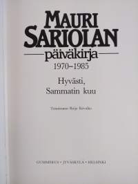 Mauri Sariolan päiväkirja 2 : 1970-1985 : Hyvästi, Sammatin kuu