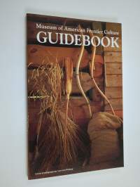 Museum of american frontiet culture - guidebook