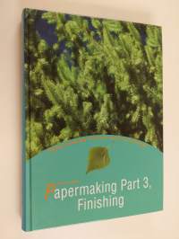 Papermaking science and technology; part 3, finishing, Book 10 - Papermaking :