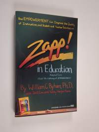 Zapp! In Education - How Empowerment Can Improve the Quality of Instruction, and Student and Teacher Satisfaction