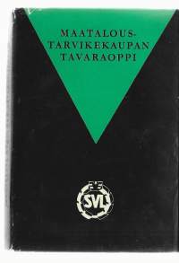 Maataloustarvikekaupan tavaraoppiKirjaKorpela, Niilo , 1918-Kauppiaiden kustannus 1962