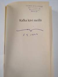 Kafka kävi meillä (signeerattu)