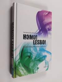 Homo, lesbo : tositarinoita 2000-luvun Suomesta (ERINOMAINEN)