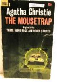 The mousetrap Three blind and other stories