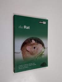 The rat : a guide to selection, housing, care, nutrition, behaviour, health, breeding, species and colours