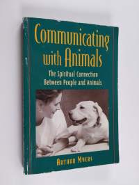 Communicating With Animals - The Spiritual Connection Between People and Animals