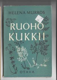 Ruoho kukkii : runojaKirjaMurros, Helena , 1914-Otava 1954.
