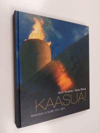 Kaasua! : maakaasu ja Suomi 1974-2004