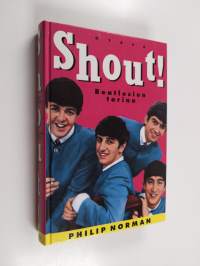 Shout! : Beatlesien tarina